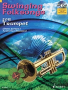 Swinging Folksongs Play-along For Trumpet Bk/cd With Piano Parts To Print by Various for