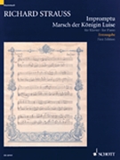 Impromptu/Marsh Der Konigin Luise by Strauss Richard for Piano