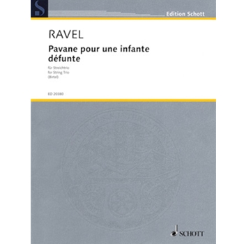 Pavane Pour Une Infante Defunte by Ravel Maurice - Birtel Wolfgang - for String Trio