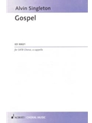 Gospel by Singleton Alvin for SATB a cappella