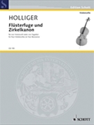 Flüsterfuge und Zirkelkanon by Holliger Heinz for