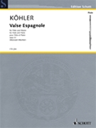 Valse Espagnole by Kohler Ernesto - Weinzierl Elisabeth - for Flute and Piano