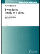 I Wandered Lonely as a Cloud by Sund Robert for TB a cappella