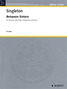 Between Sisters by Singleton Alvin for Score and Parts