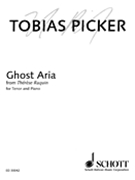 Ghost Aria from Therèse Raquin by Tobias Picker for