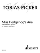 Miss Hedgehog's Aria from Fantastic Mr. Fox by Tobias Picker for