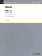 Prism (memo 6b) by Rands Bernard for Saxophone Quartet