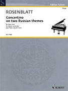 Concertino on Two Russian Themes by Rosenblatt Alexander for