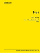 The Pond by Ives Charles for Score