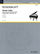 Swan Lake Suite-Fantasy On Themes by Tchaikovsky Pyotr Ilyich - Rosenblatt - for Piano