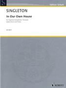 In Our Own House by Singleton Alvin for Score and Parts