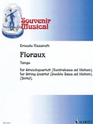 Floraux Tango by Nazareth Ernesto - Birtel Wolfgang - for String Quartet