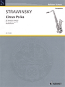 Igor Stravinsky - Circus Polka by Stravinsky Igor - Olaf Muhlenhardt - for Score and Parts