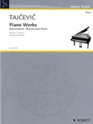 Piano Works Volume 1 by Tajcevic for Piano