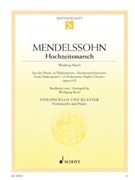 Hochzeitsmarsch (Wedding March) by Mendelssohn Felix - Birtel Wolfgang - for Cello and Piano