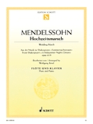 Hochzeitsmarsch (Wedding March) by Mendelssohn Felix - Birtel Wolfgang - for Flute and Piano