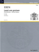 Lasst uns Preisen - Choral fantasia by Eben Petr for