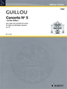 Concerto No. 5 Op. 35 (King Arthur) by Guillou Jean for Score and Parts