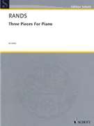Three Pieces For Piano by Rands Bernard for Piano