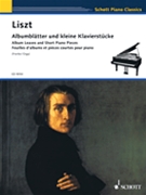 Album Leaves and Short Piano Pieces by Liszt Franz for Piano