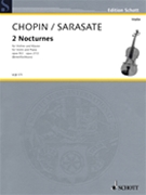 Frederic Chopin - Two Nocturnes by Chopin Frederic - de Sarasate Pablo - for Score and Solo Part
