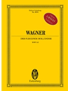Der Fliegende Holländer (The Flying Dutchman) by Wagner Richard for Study Score