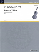 Poem of China Op. 15 by Ye Xiaogang for
