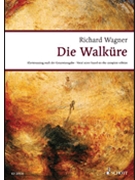 Die Walküre WWV 86 B by Wagner Richard for