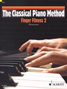 Classical Piano Method - Finger Fitness 2 by Various for Piano Method