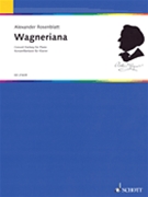 Wagneriana by Rosenblatt Alexander for