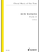 Psalm 11 by Watkins Huw for SATB