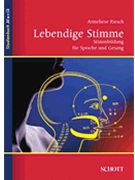 Lebendige Stimme - Stimmbildung für Sprache und Gesang by for