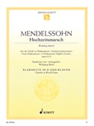 Wedding March Op. 61/9 From Shakespeare's 'Midsummer Nights Dream' by Mendelssohn Felix - Birtel Wolfgang - for Clarinet and Piano