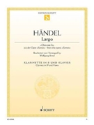 Largo From The Opera Xerxes by Handel George Frideric - Birtel Wolfgang - for Clarinet and Piano