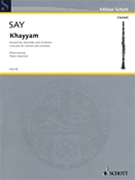 Khayyam Op. 36 Concerto for Clarinet and Orchestra by Say Fazil for Score and