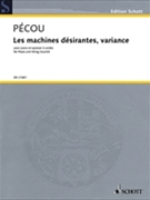 Les Machines Desirantes Variance For Piano And String Quartet Score And Parts by for