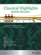 Classical Highlights Arranged For Trumpet And Piano by Various - Birtel Wolfgang - for Score and Solo Part