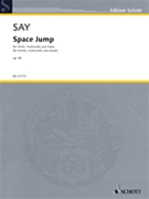 Space Jump Op. 46 by Say Fazil for Score and Parts
