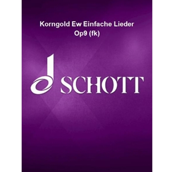 Korngold Ew Einfache Lieder Op9 (fk)