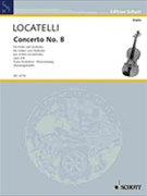 Concerto #8 Opus 3 #8 by Locatelli Pietro Antonio - Dunning Albert - for Violin and Piano