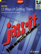 13 Ways Of Getting There by Cullen David for Bb Clarinet (W / Cd)