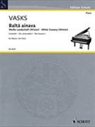 Balta ainava - White Scenery (Winter) by Vasks Peteris for Piano
