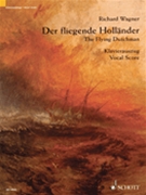 Der Fliegende Hollander by Wagner Richard for Opera Voc