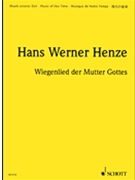 Wiegenlied der Mutter Gottes by Henze Hans Werner for Score