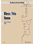 Bless This Home by Partch Harry for Score