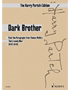 Dark Brother Voice and Ensemble by Partch Harry for Study Score