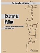 Castor & Pollux 6 Dancers and Instrumental Ensemble by Partch Harry for Study Score