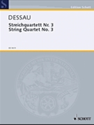 String Quartet No. 3 by Dessau Paul for