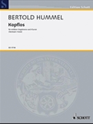 Kopflos (Headless) by Hummel Bertold for