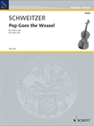 Pop Goes the Weasel by Schweitzer Benjamin for